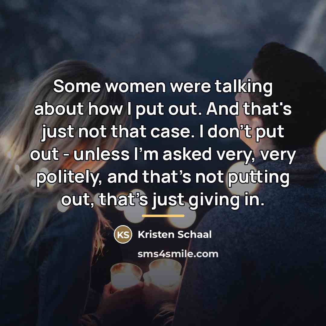 “Some women were talking about how I put out. And…” quote by Kristen Schaal