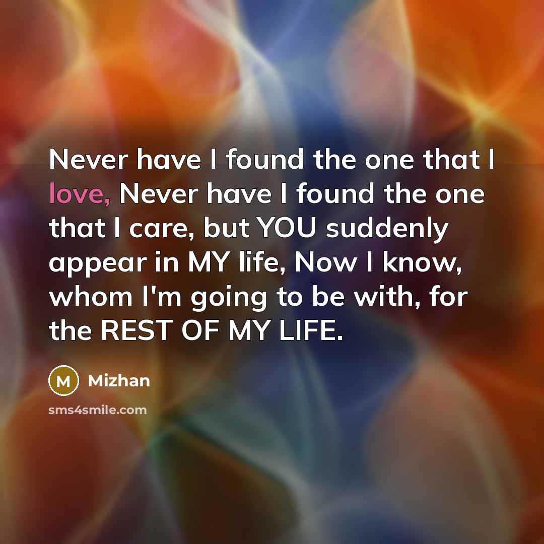 “Never have I found the one that I love, Never…” quote by Mizhan