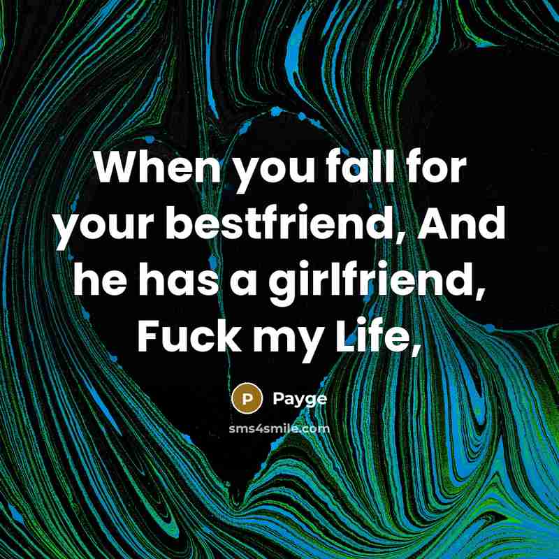 “When you fall for your bestfriend, And he has a…” quote by Payge