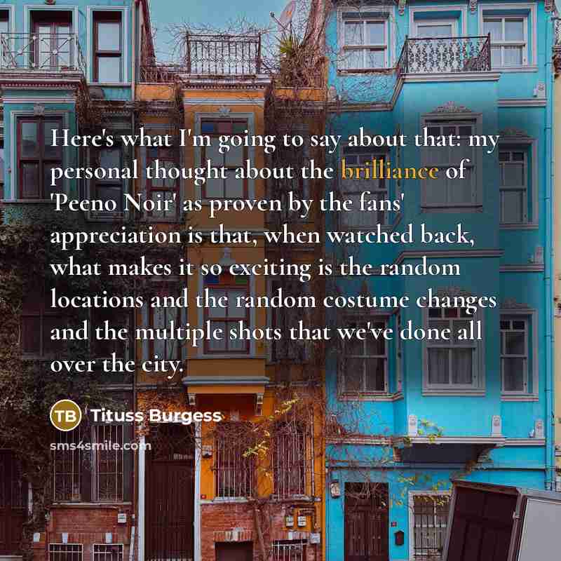 “Here's what I'm going to say about that: my personal…” quote by Tituss Burgess