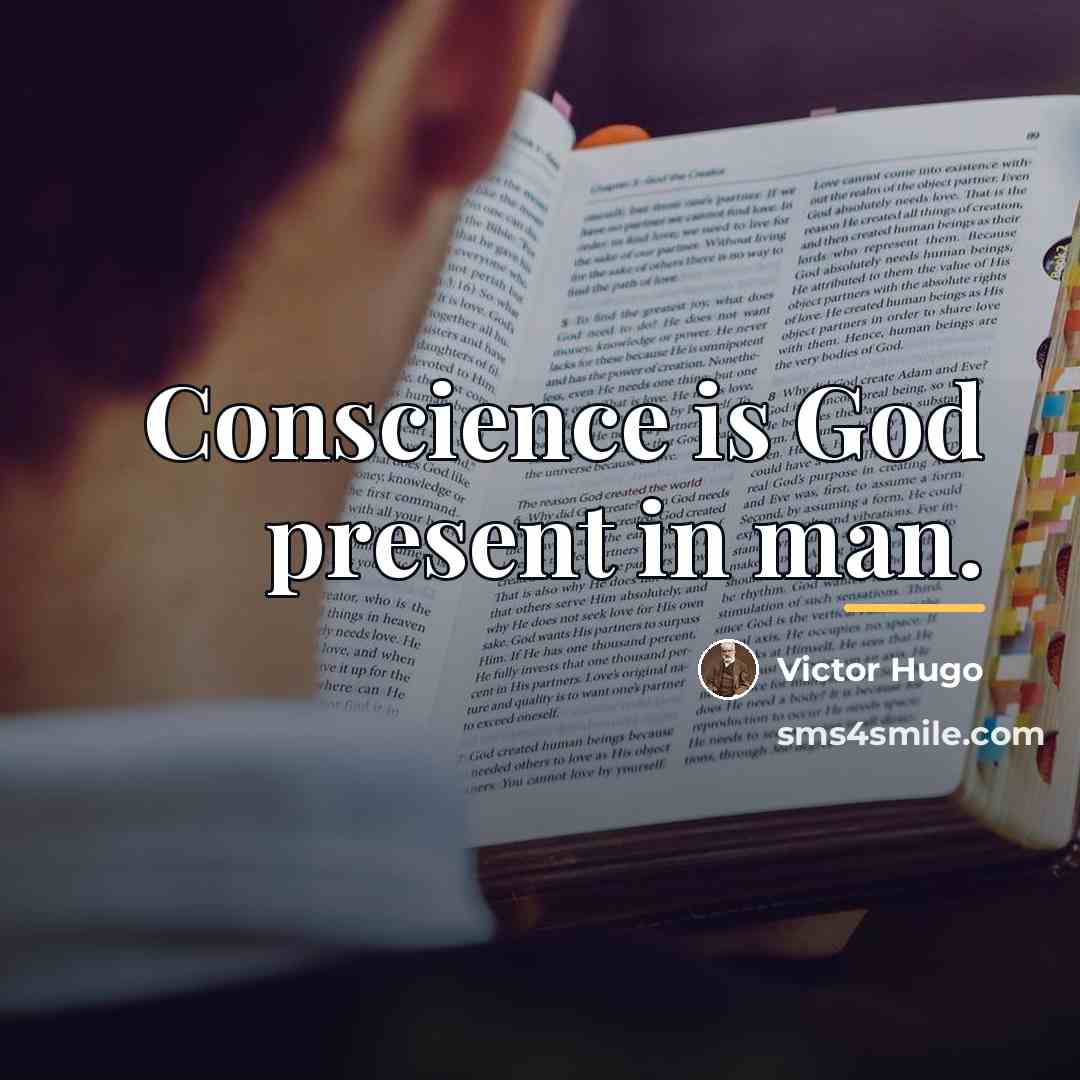 “Conscience is God present in man.…” quote by Victor Hugo