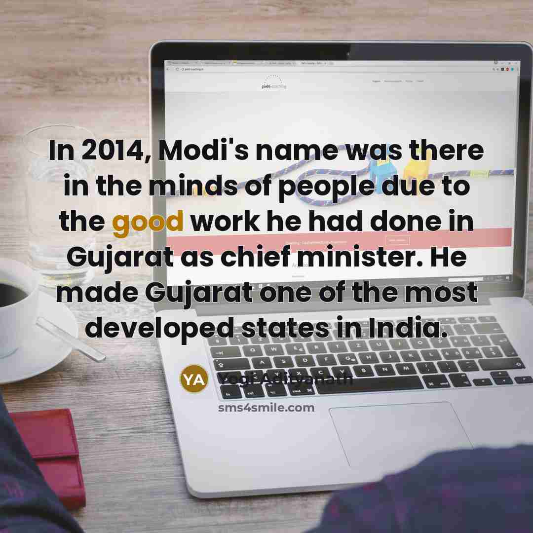 “In 2014, Modi's name was there in the minds of…” quote by Yogi Adityanath