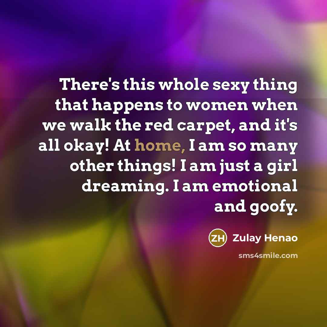 “There's this whole sexy thing that happens to women when…” quote by Zulay Henao