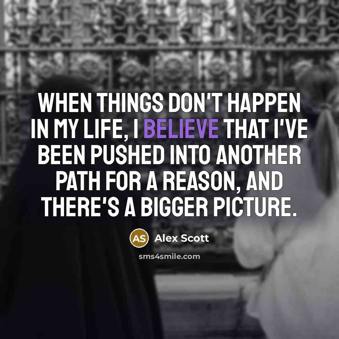 “When things don't happen in my life, I believe that…” quote by Alex Scott