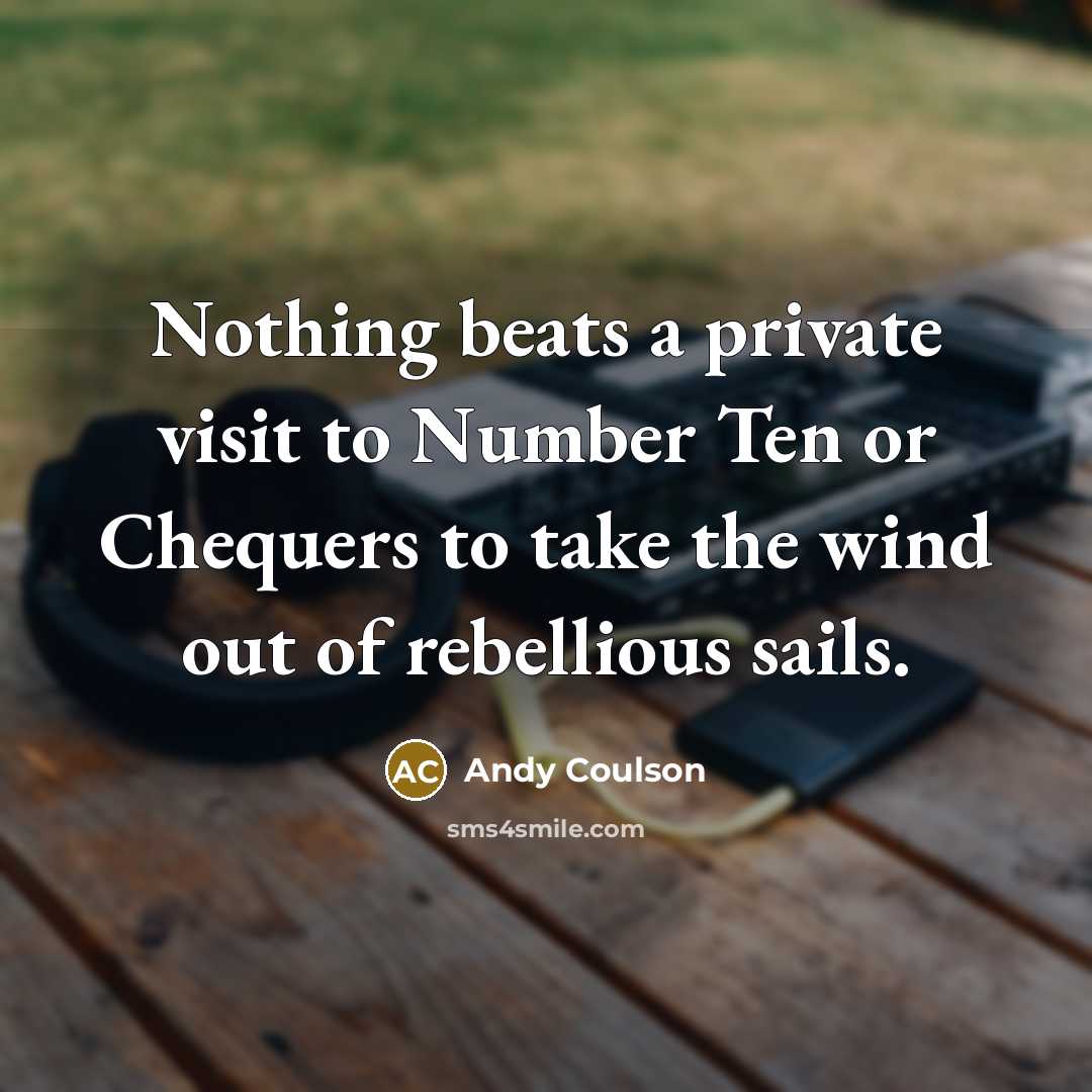 “Nothing beats a private visit to Number Ten or Chequers…” quote by Andy Coulson