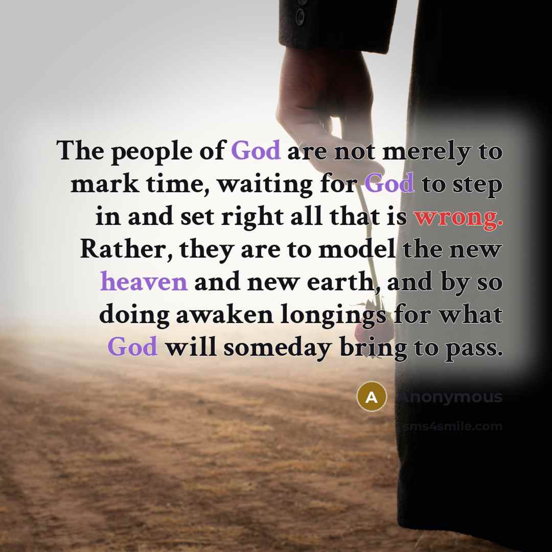 “The people of God are not merely to mark time,…” quote by Anonymous