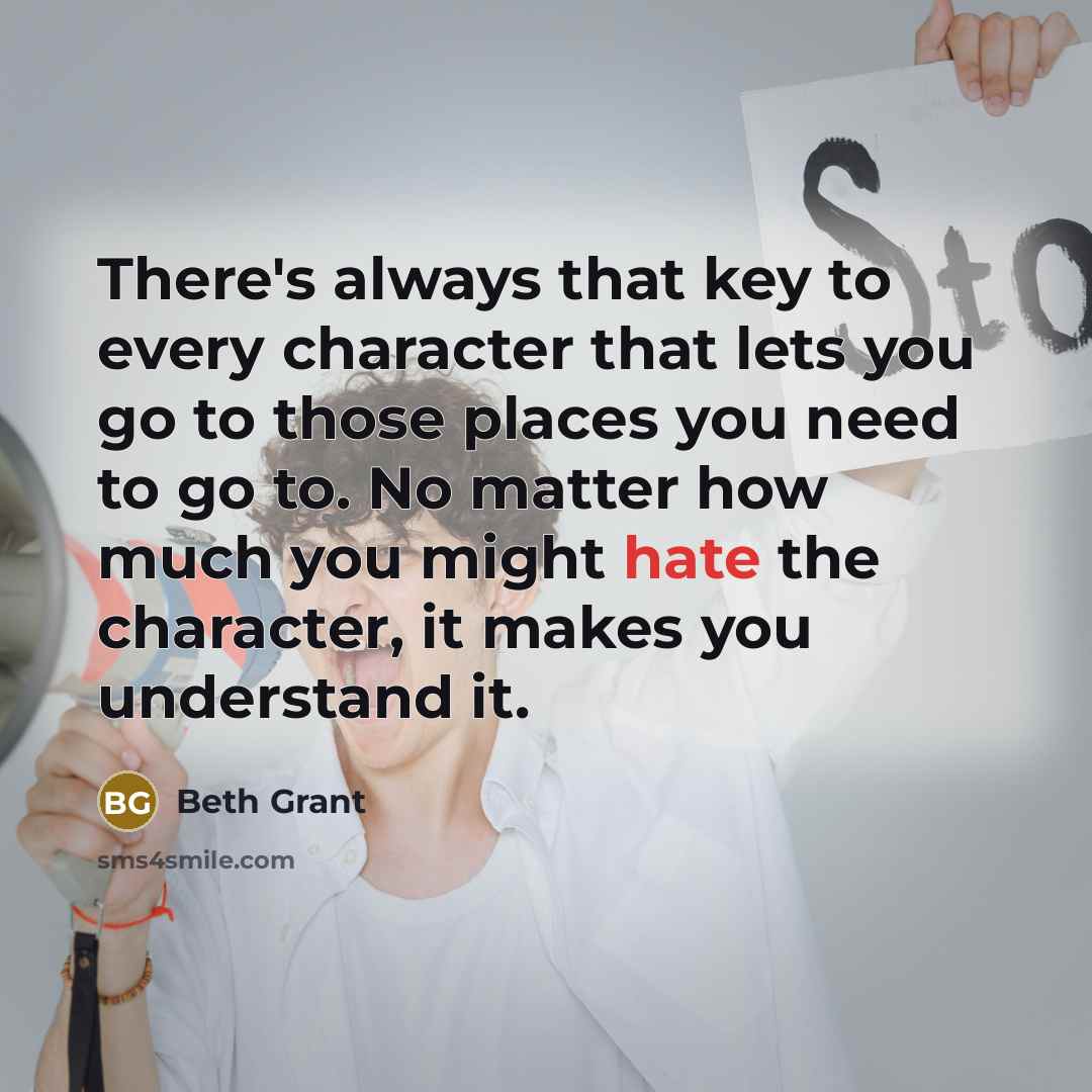 “There's always that key to every character that lets you…” quote by Beth Grant