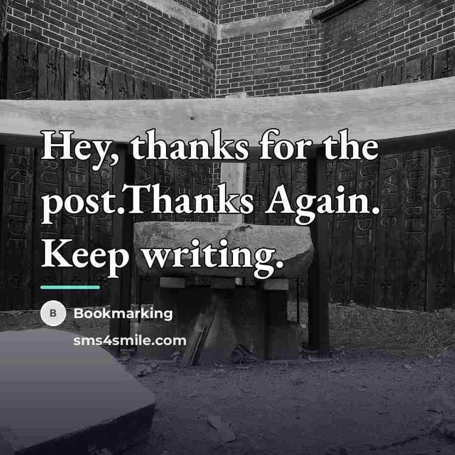“Hey, thanks for the post.Thanks Again. Keep writing.…” quote by Bookmarking