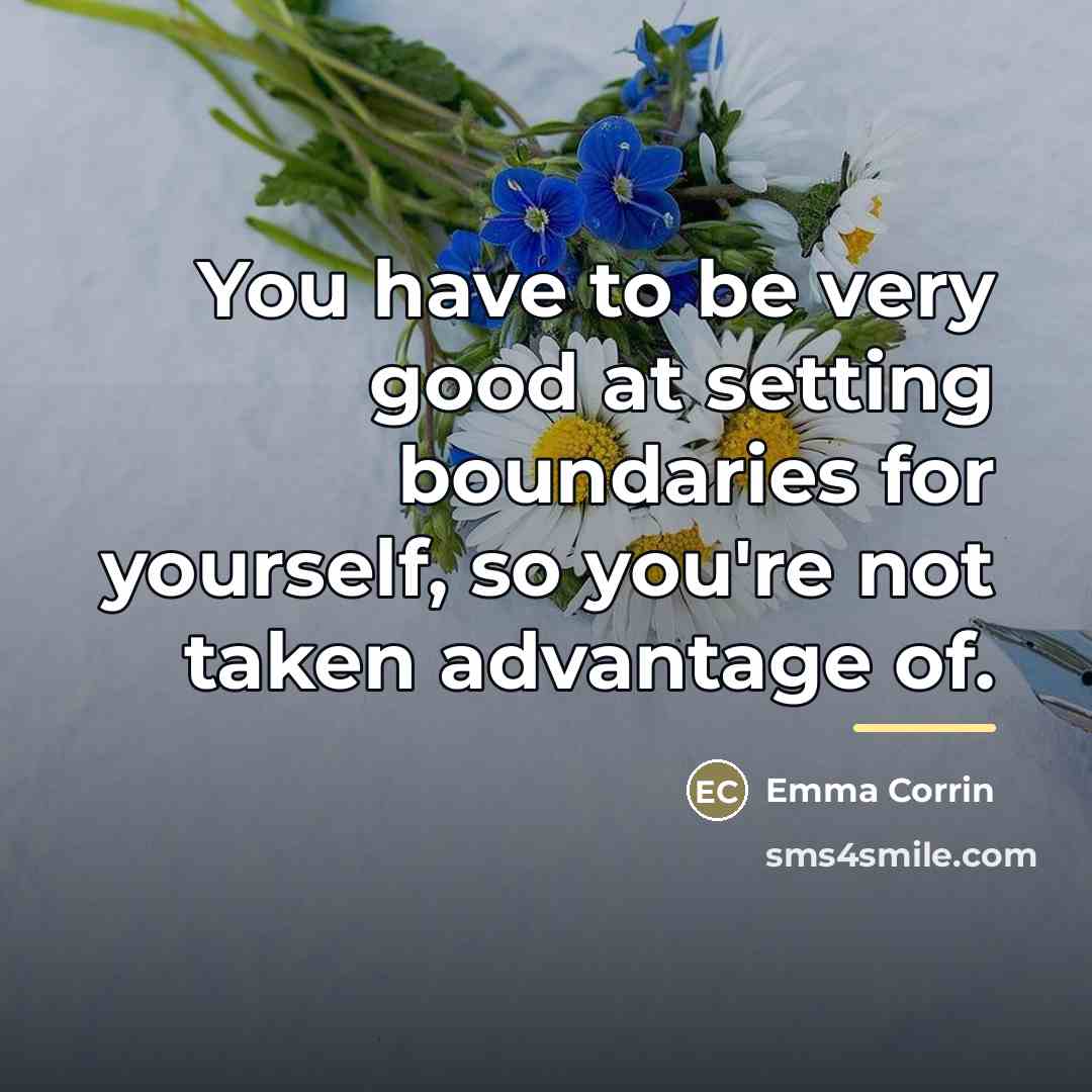 “You have to be very good at setting boundaries for…” quote by Emma Corrin