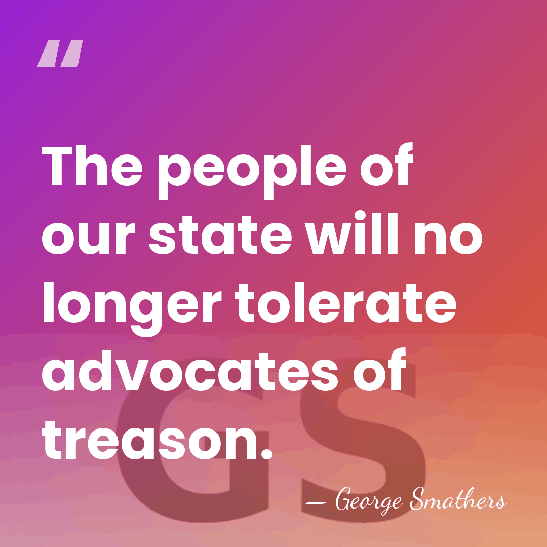 The people of our state will no longer tolerate advocates of treason. - George Smathers