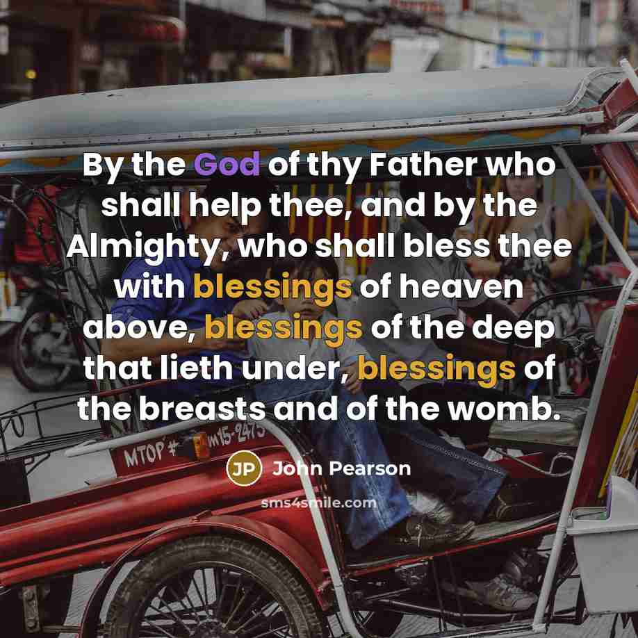 “By the God of thy Father who shall help thee,…” quote by John Pearson