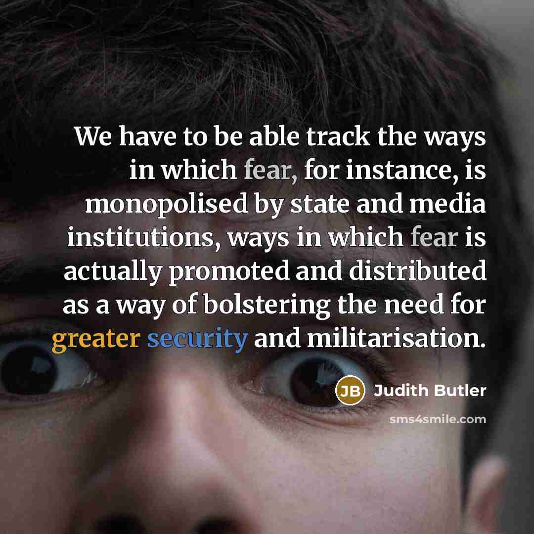 “We have to be able track the ways in which…” quote by Judith Butler