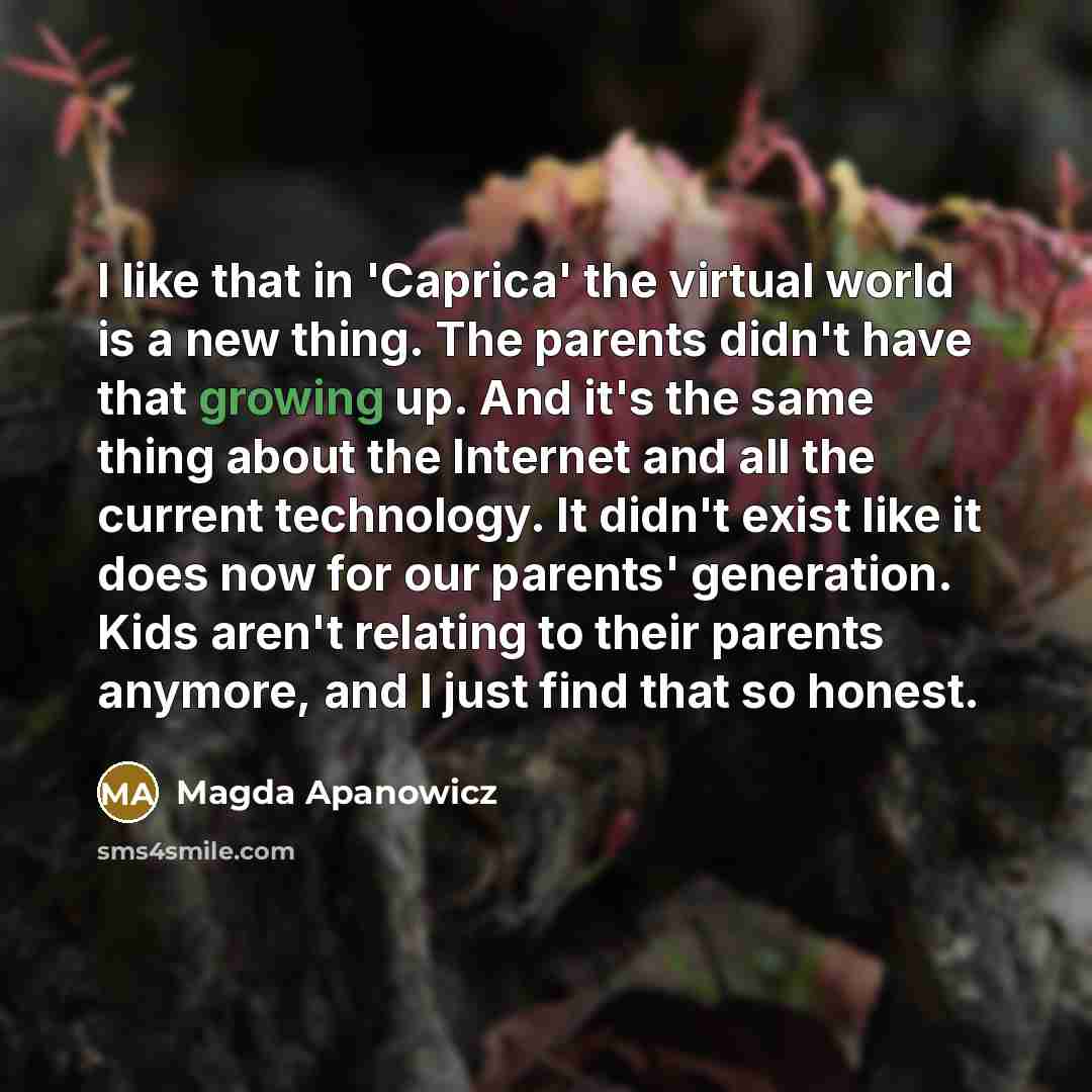 “I like that in 'Caprica' the virtual world is a…” quote by Magda Apanowicz