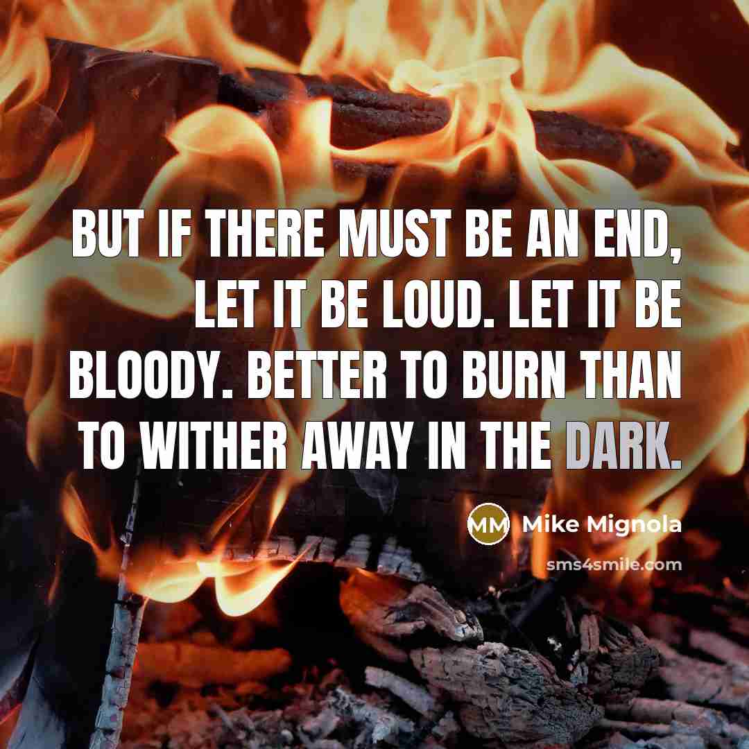 “But if there must be an end, let it be…” quote by Mike Mignola