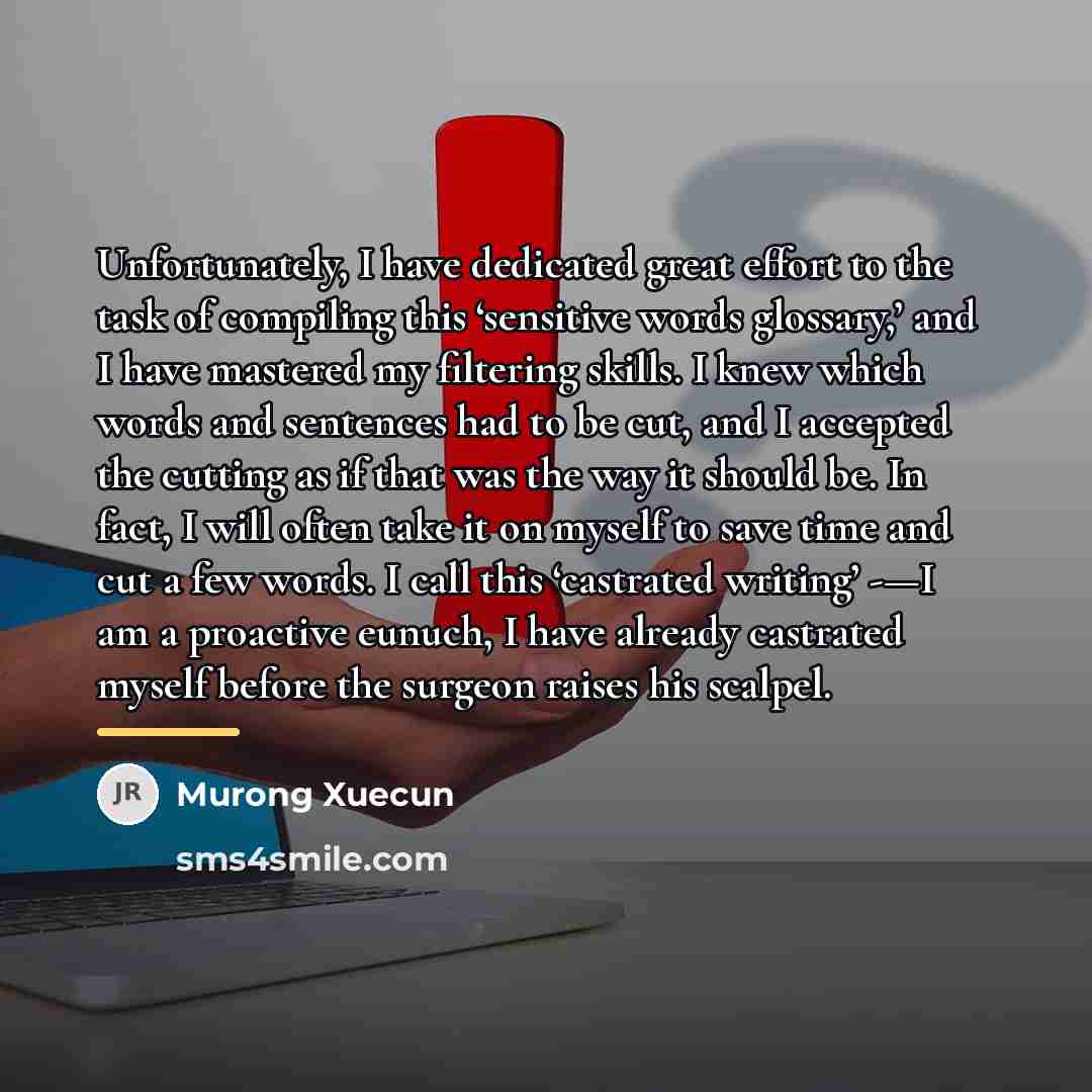 “Unfortunately, I have dedicated great effort to the task of…” quote by Murong Xuecun