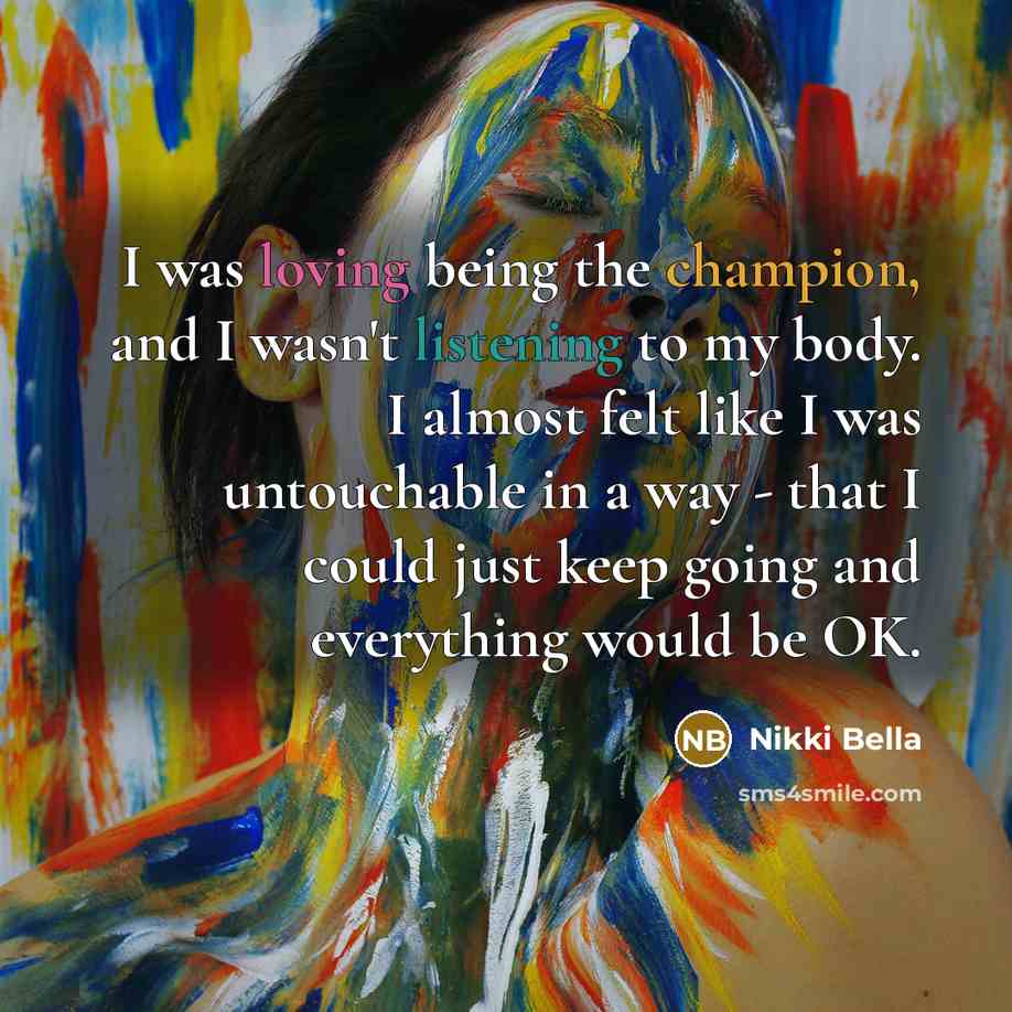 “I was loving being the champion, and I wasn't listening…” quote by Nikki Bella