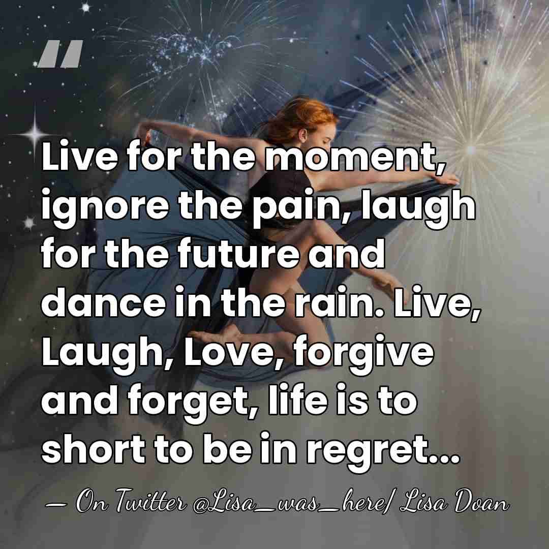 Live for the moment, ignore the pain, laugh for the future and&hellip; - On Twitter @Lisa_was_here/ Lisa Doan