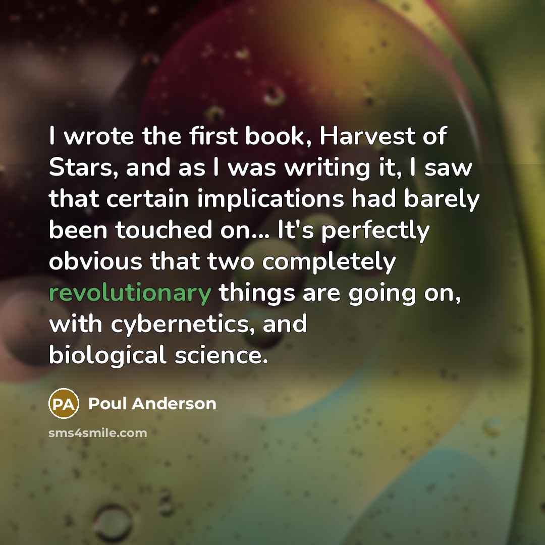 “I wrote the first book, Harvest of Stars, and as…” quote by Poul Anderson