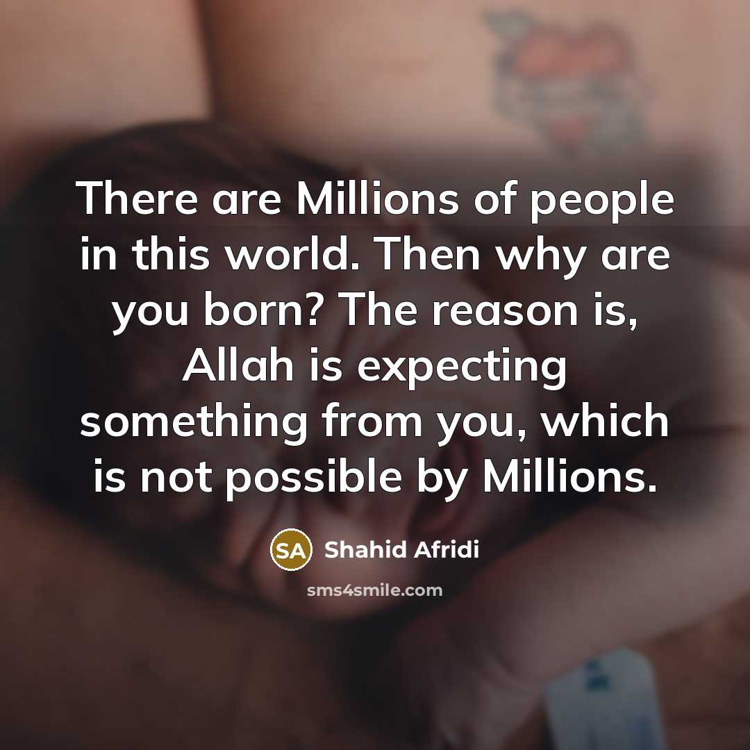 “There are Millions of people in this world. Then why…” quote by Shahid Afridi