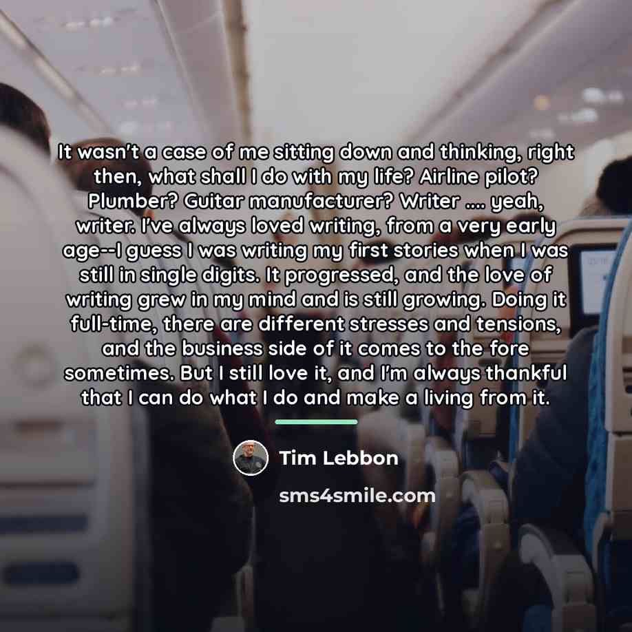 “It wasn't a case of me sitting down and thinking,…” quote by Tim Lebbon