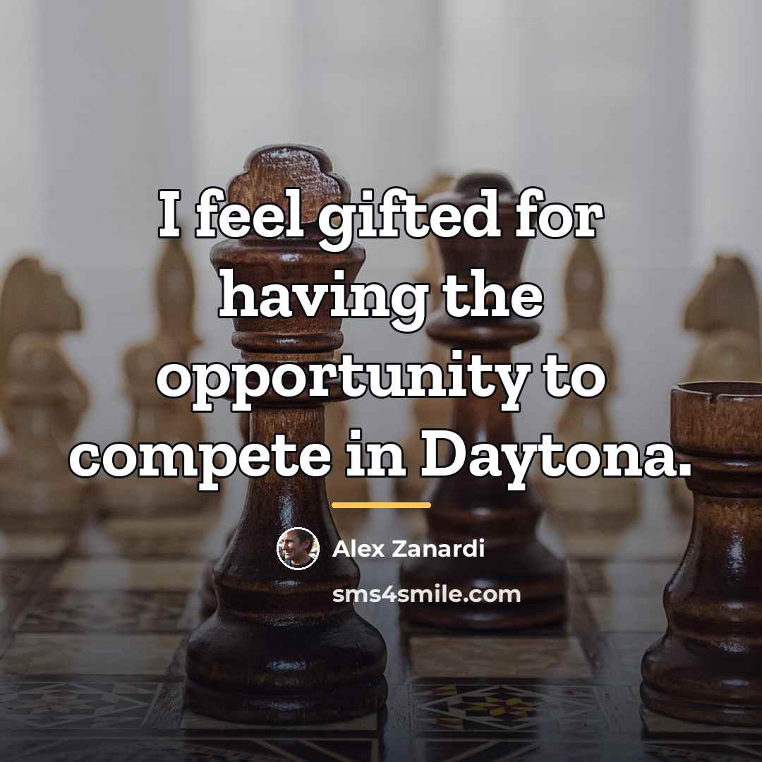 “I feel gifted for having the opportunity to compete in…” quote by Alex Zanardi