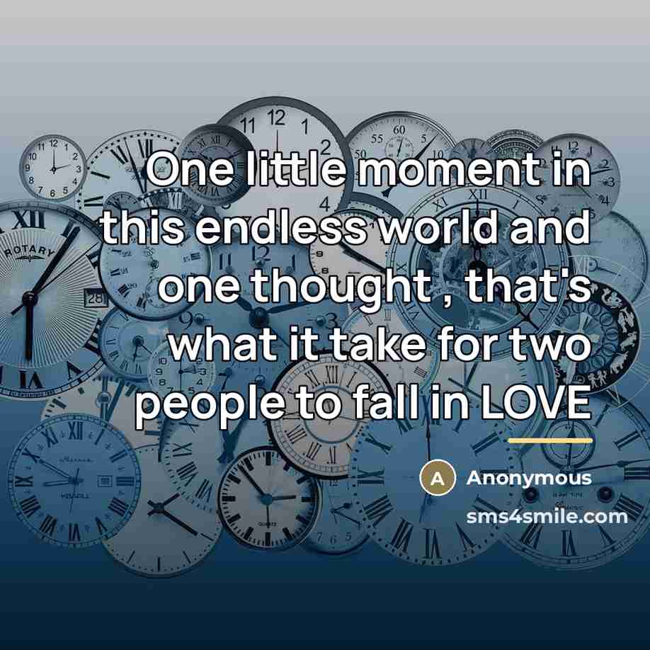 “One little moment in this endless world and one thought…” quote by Anonymous