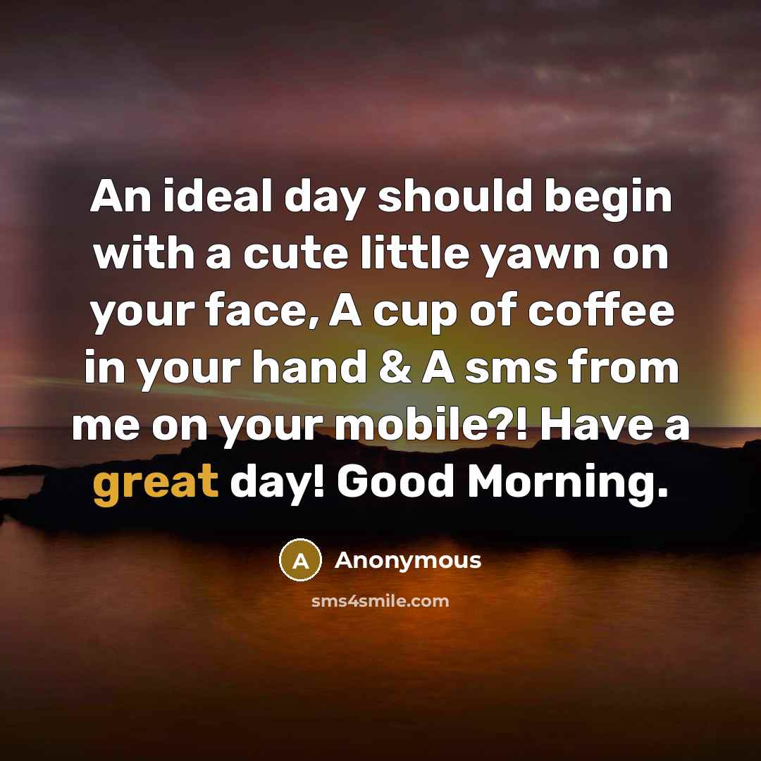 “An ideal day should begin with a cute little yawn…” quote by Anonymous
