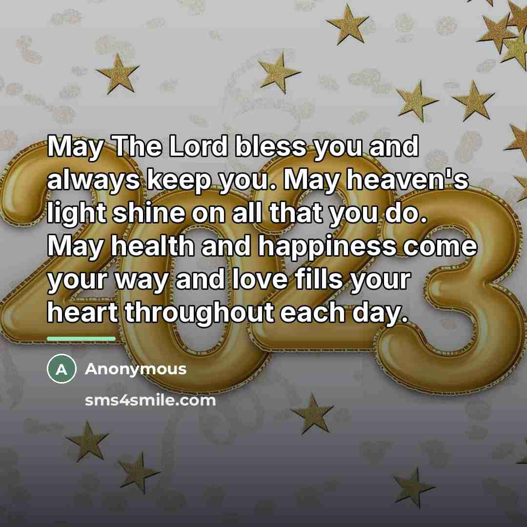 “May The Lord bless you and always keep you. May…” quote by Anonymous