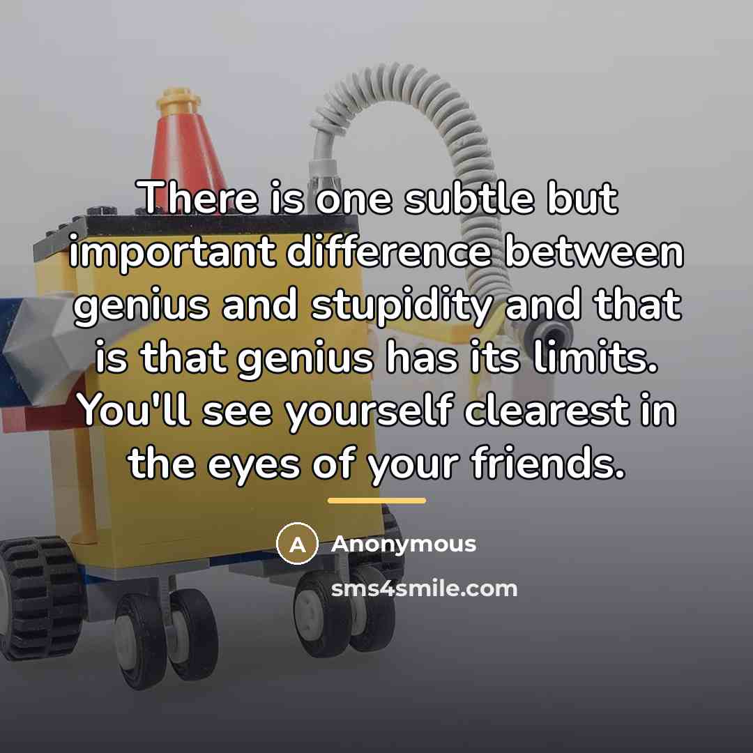 “There is one subtle but important difference between genius and…” quote by Anonymous