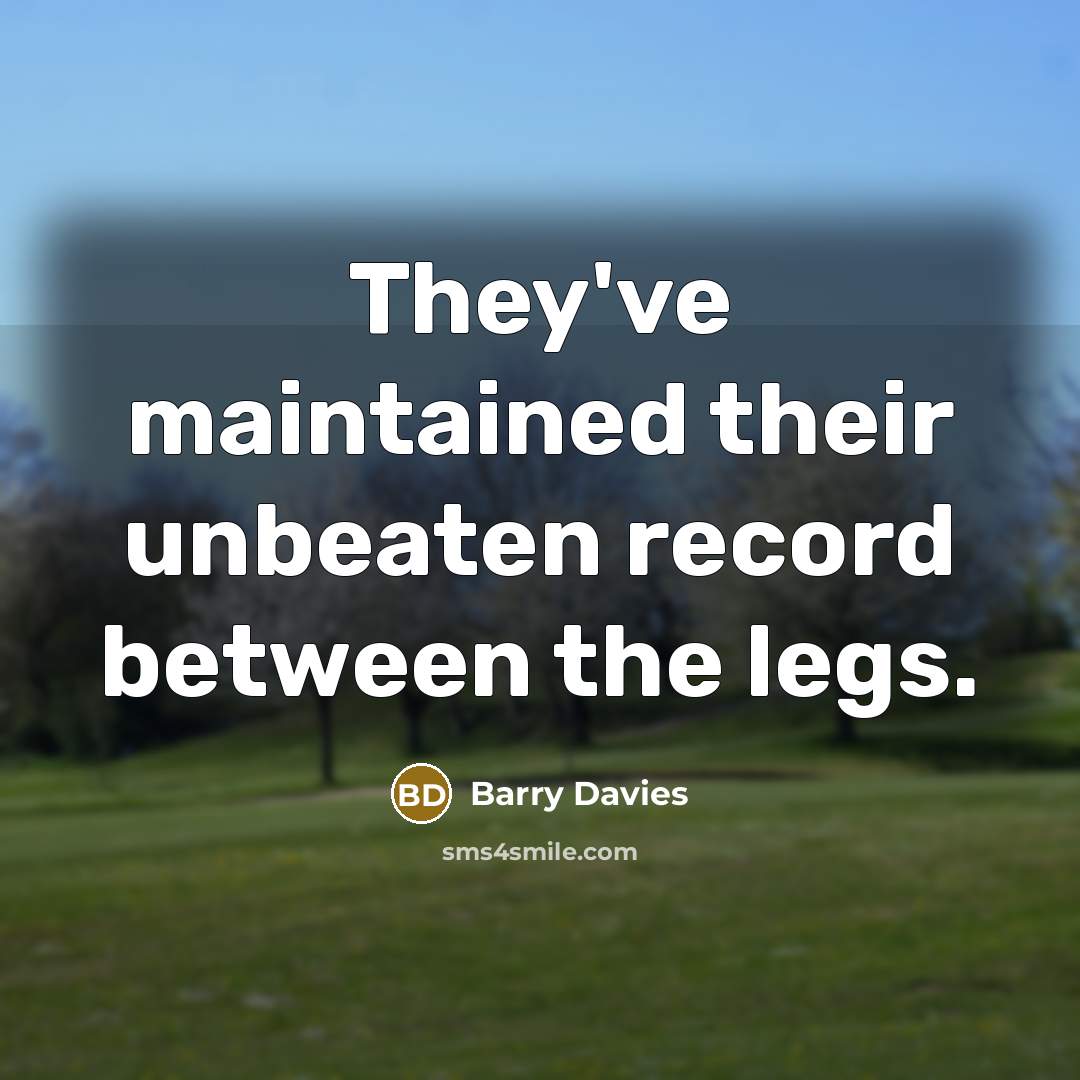 “They've maintained their unbeaten record between the legs.…” quote by Barry Davies