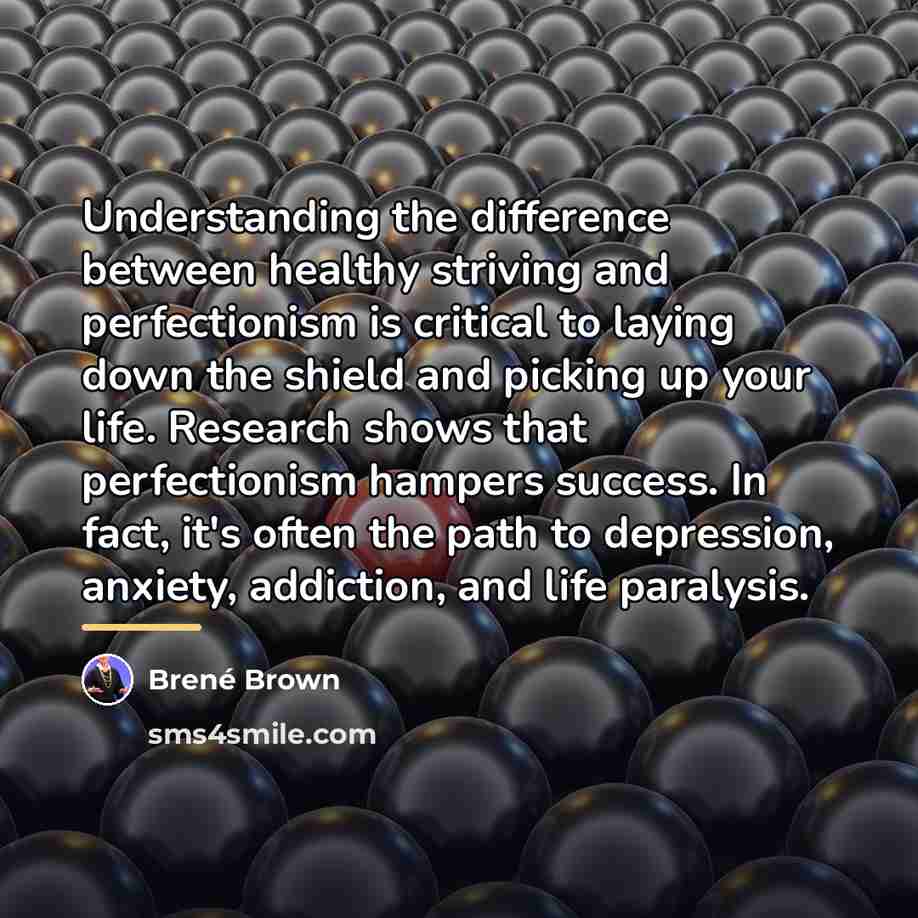 “Understanding the difference between healthy striving and perfectionism is critical…” quote by Brené Brown