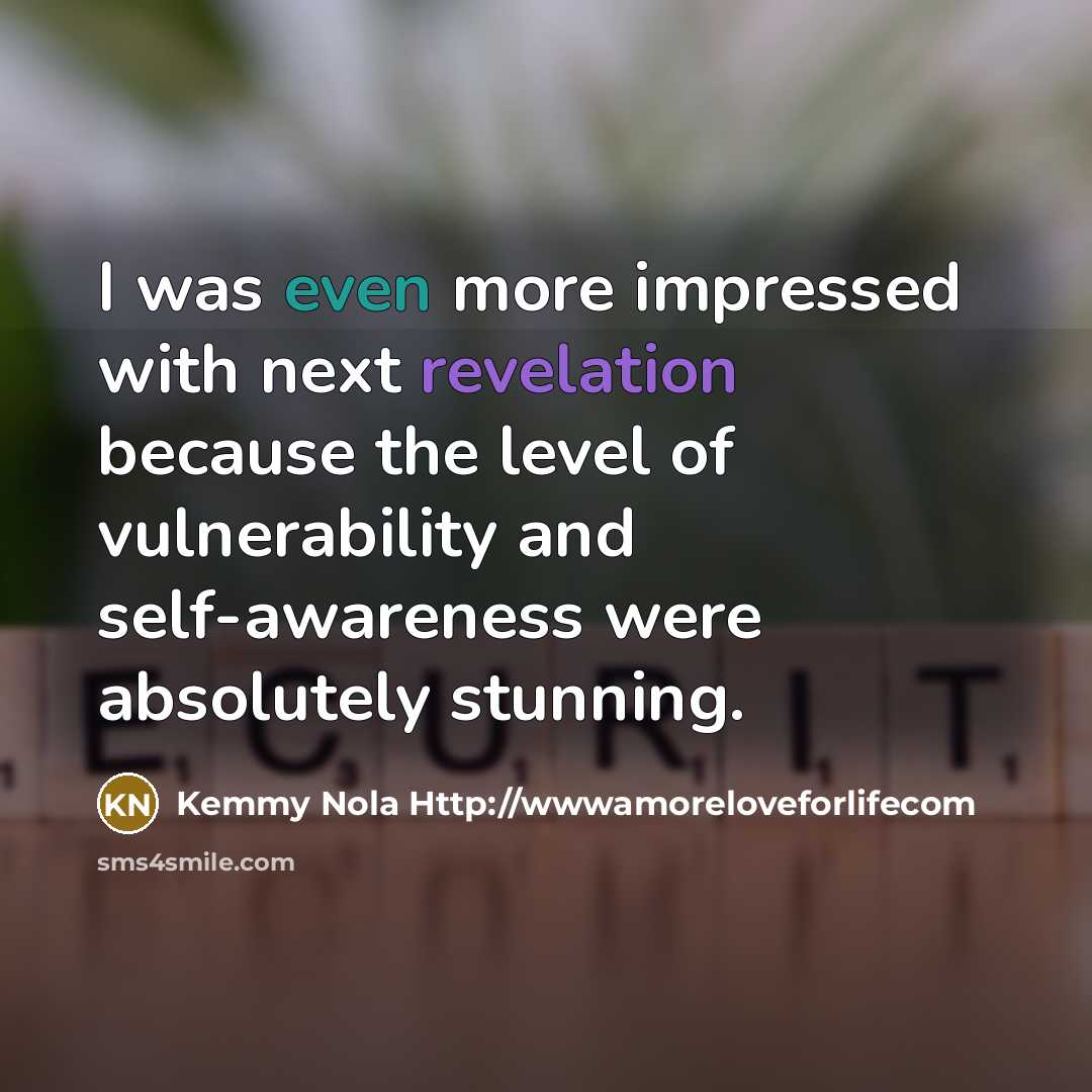 “I was even more impressed with next revelation because the…” quote by Kemmy Nola Http://wwwamoreloveforlifecom
