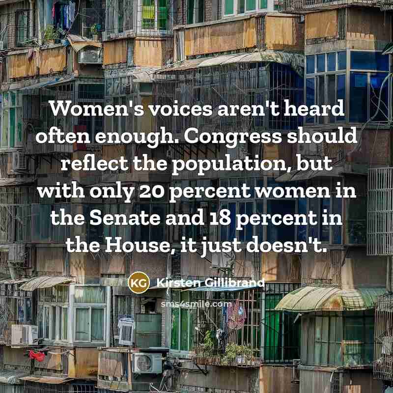 “Women's voices aren't heard often enough. Congress should reflect the…” quote by Kirsten Gillibrand