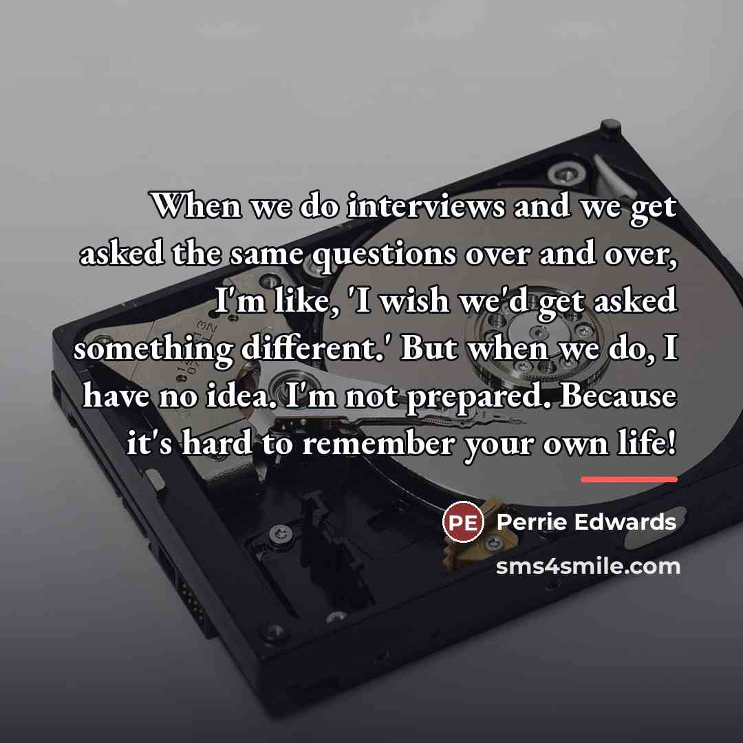 “When we do interviews and we get asked the same…” quote by Perrie Edwards