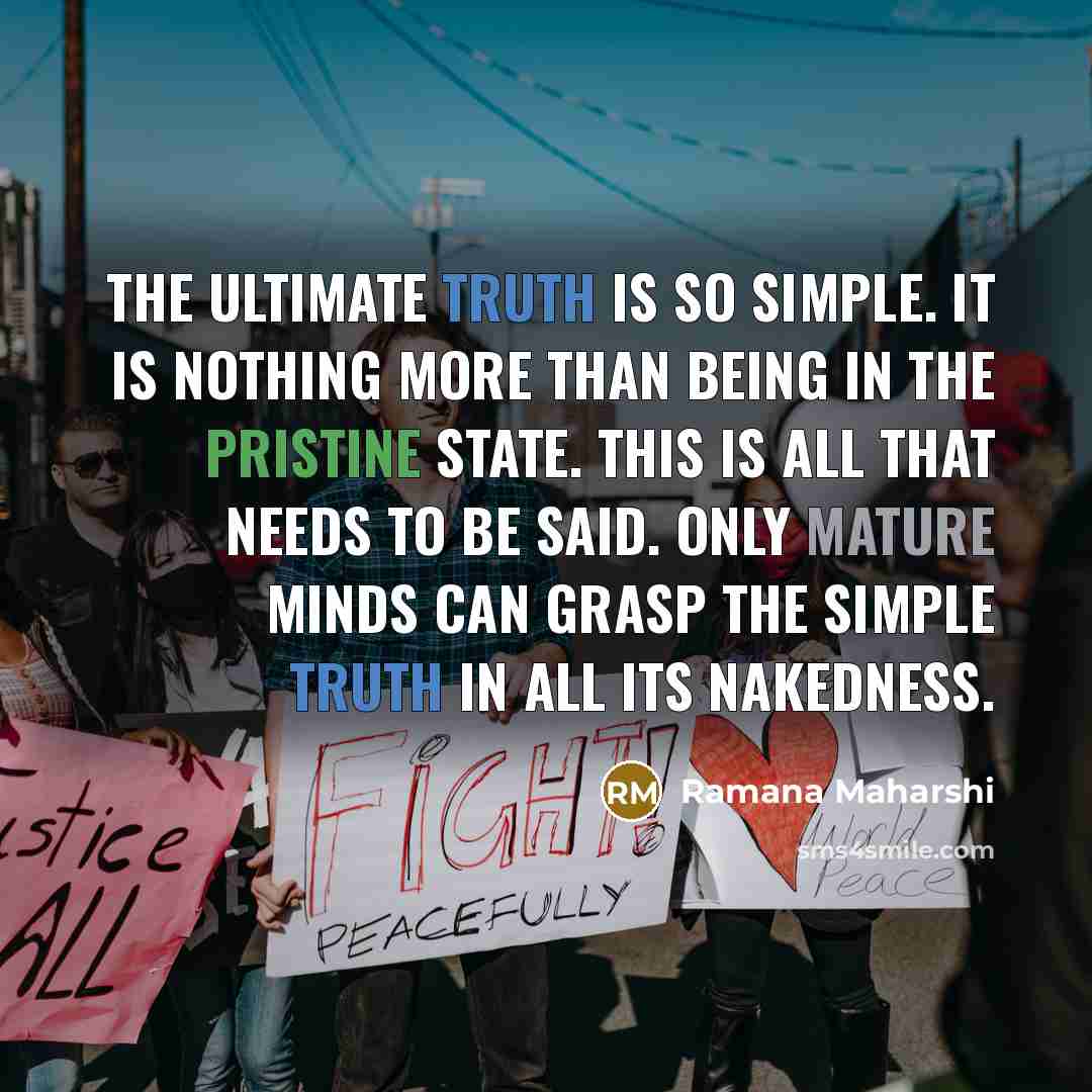 “The ultimate truth is so simple. It is nothing more…” quote by Ramana Maharshi