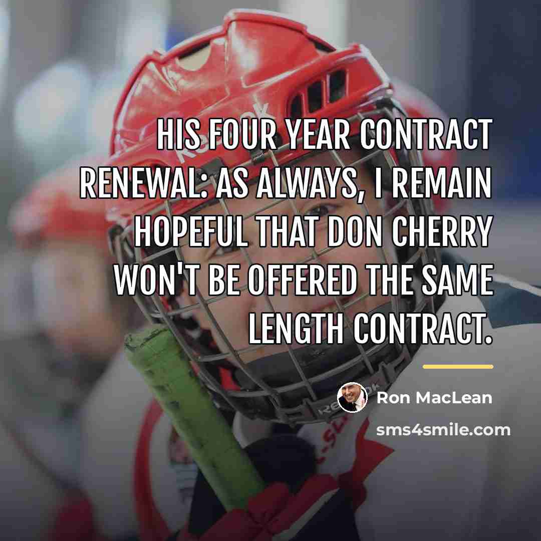 “His four year contract renewal: As always, I remain hopeful…” quote by Anonymous