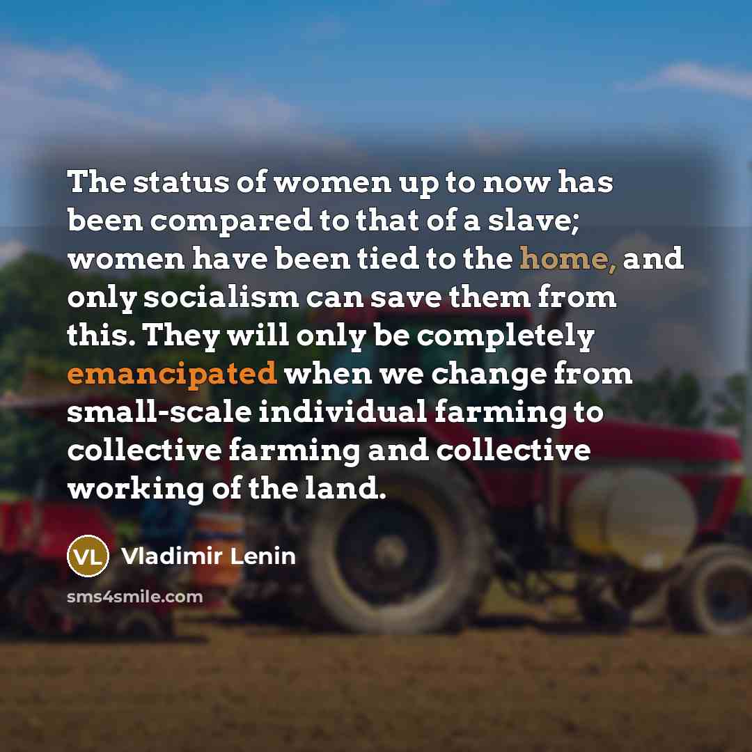 “The status of women up to now has been compared…” quote by Vladimir Lenin