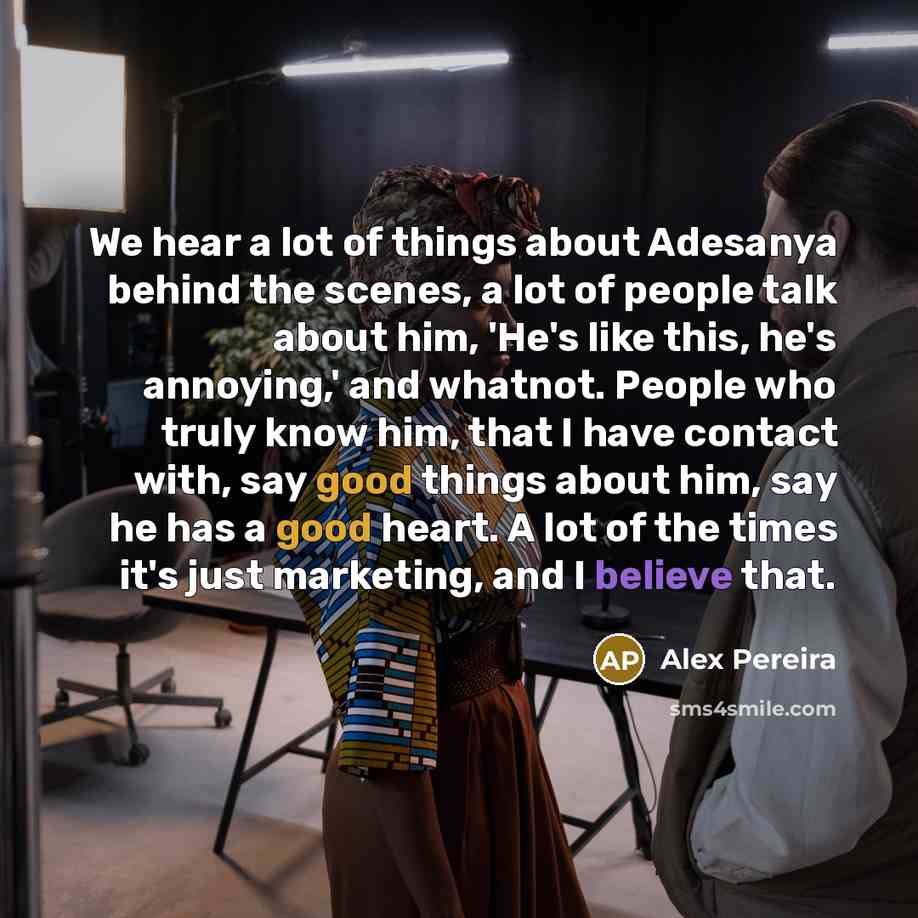 “We hear a lot of things about Adesanya behind the…” quote by Alex Pereira