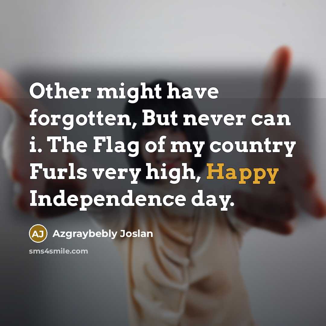 “Other might have forgotten, But never can i. The Flag…” quote by Azgraybebly Joslan