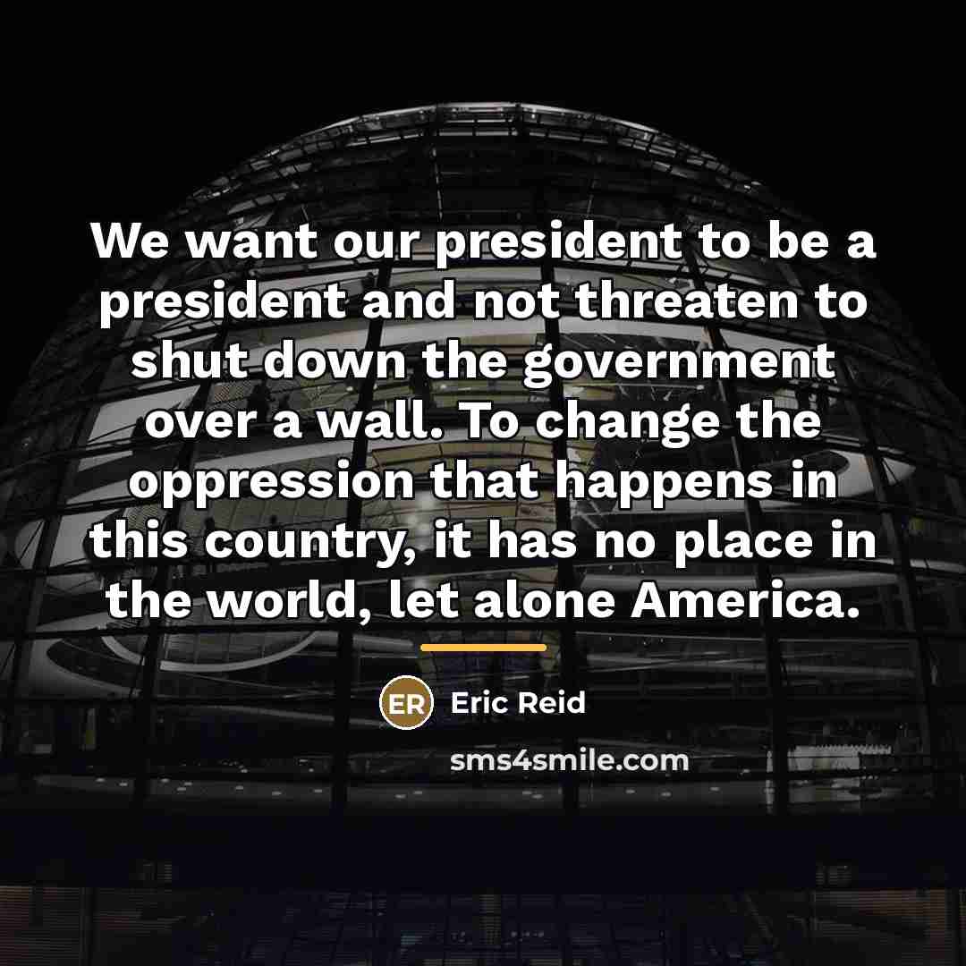 “We want our president to be a president and not…” quote by Eric Reid