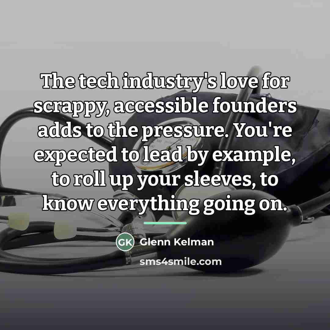 “The tech industry's love for scrappy, accessible founders adds to…” quote by Glenn Kelman