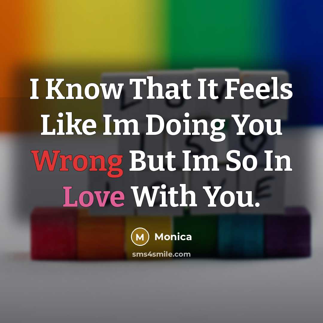 “I Know That It Feels Like Im Doing You Wrong…” quote by Monica