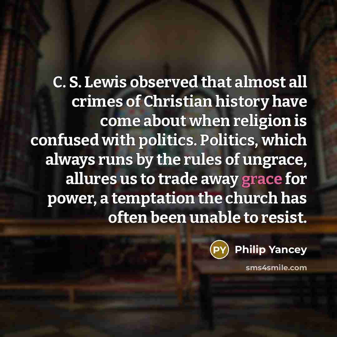“C. S. Lewis observed that almost all crimes of Christian…” quote by Philip Yancey