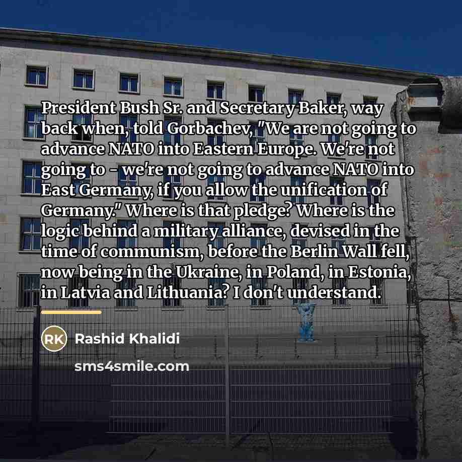 “President Bush Sr. and Secretary Baker, way back when, told…” quote by Rashid Khalidi