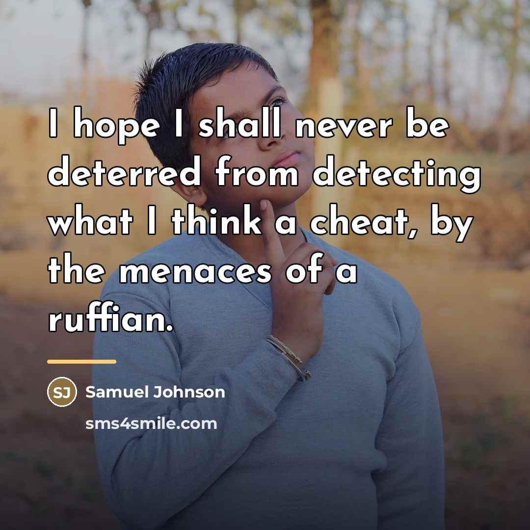 “I hope I shall never be deterred from detecting what…” quote by Samuel Johnson