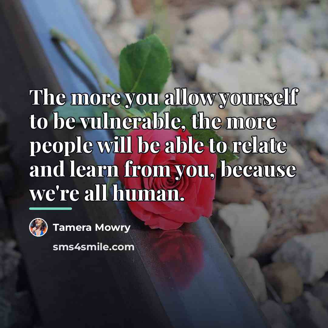 “The more you allow yourself to be vulnerable, the more…” quote by Tamera Mowry