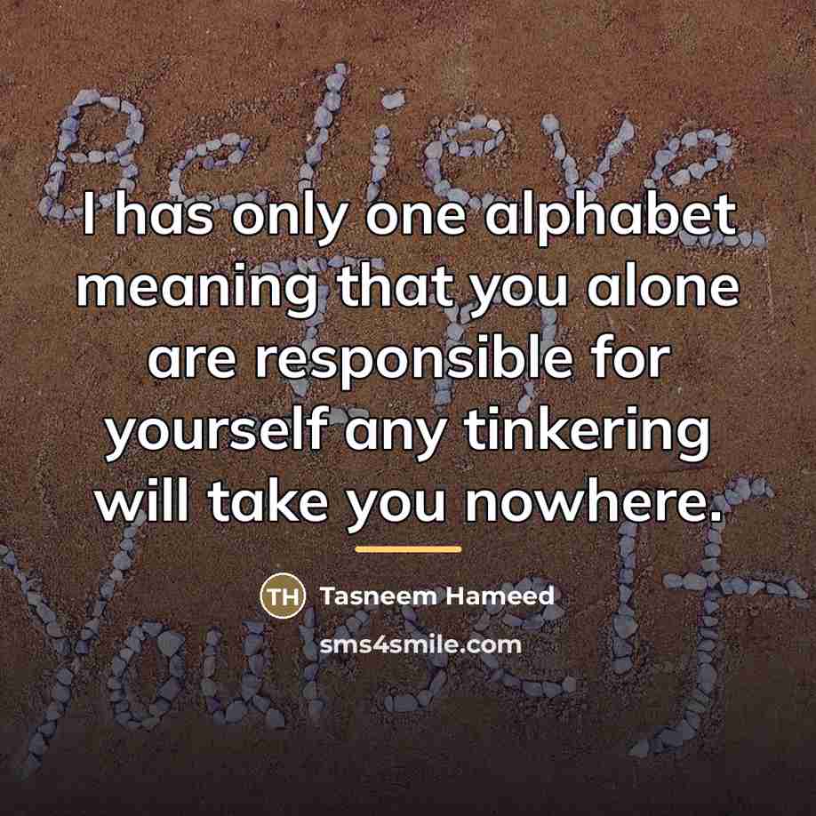 “I has only one alphabet meaning that you alone are…” quote by Tasneem Hameed