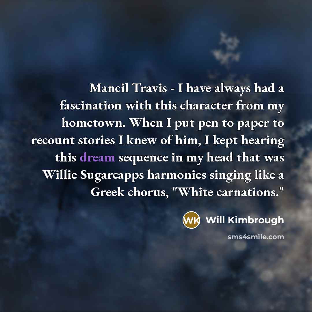 “Mancil Travis - I have always had a fascination with…” quote by Will Kimbrough