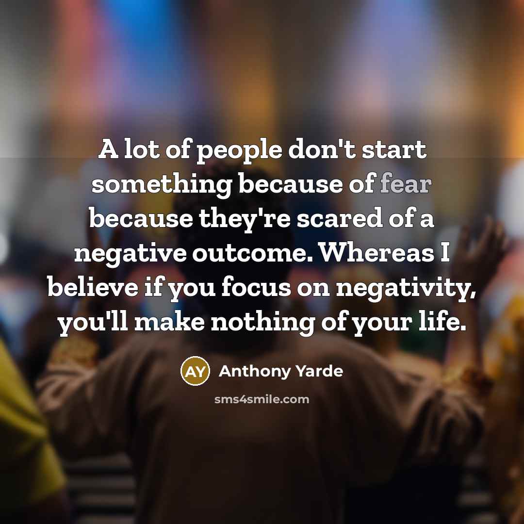 “A lot of people don't start something because of fear…” quote by Anthony Yarde