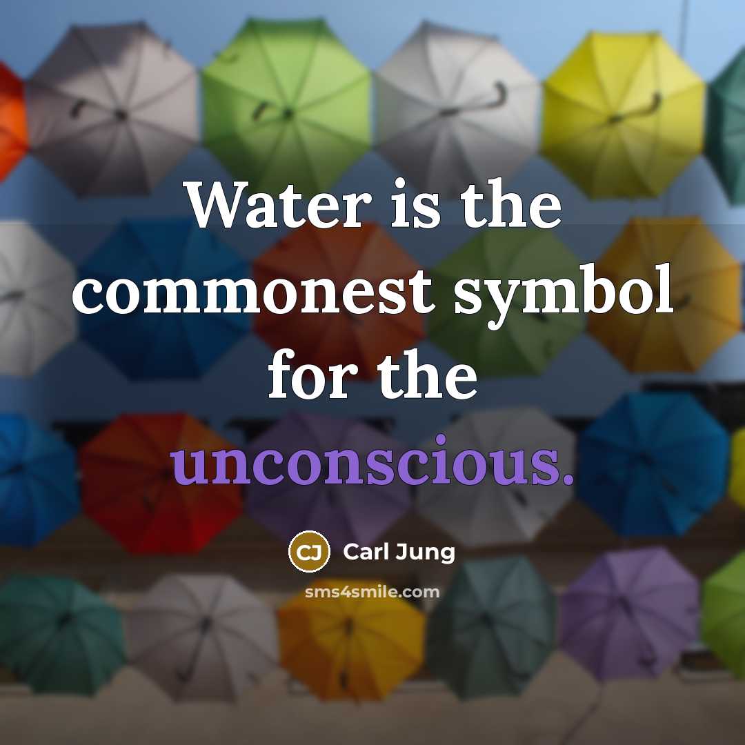 “Water is the commonest symbol for the unconscious.…” quote by Carl Jung